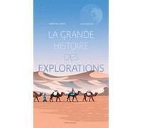La grande histoire des explorations Simon Théophile (Auteur), Julie Guillem (Illustration)