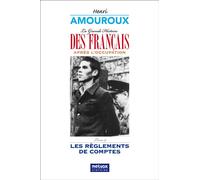 La Grande Histoire des Français après l'Occupation - Livre 9 Les règlements de compte - Henri Amouroux - Metvox Publication - broché - Essai