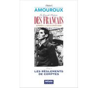 La Grande Histoire des Français sous l'Occupation - Livre 9: Les règlements de comptes