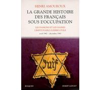 La Grande Histoire des Français sous l'Occupation, tome 3
