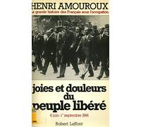 La grande histoire des français sous l'occupation, tome 8 : Joies et douleurs du peuple réveillé