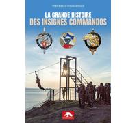 La grande histoire des insignes commandos - Vivien Bureu - Memorabilia - broché - Essai