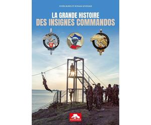 La grande histoire des insignes commandos - Vivien Bureu - Memorabilia - broché - Essai