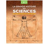 La grande histoire des Sciences