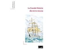 La Grande Histoire des terre-neuvas - J. Lebrun - Cristel Eds - broché - Essai