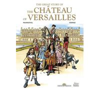 La grande Histoire du château de Versailles - Jean-Marc Krings - Ouest France - broché - Bande dessinée