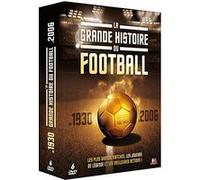 La Grande histoire du football de 1930 à 2006 E