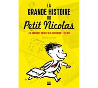 La grande histoire du Petit Nicolas Les archives inédites de Goscinny et Sempé - Aymar Du Chatenet - Imav Eds - relié - Roman junior