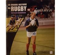 La Grande Histoire Du Rugby Au Féminin