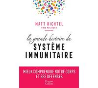 La grande histoire du système immunitaire