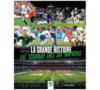 La Grande Histoire Du Tournoi Des Six Nations