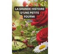 La grande histoire d'une petite fourmi