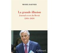 La grande illusion Michel Barnier (Auteur)