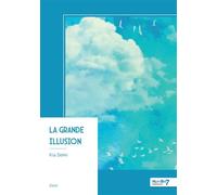 La grande illusion - Kia Sekki - Nombre 7 - broché - Essai