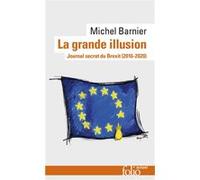 La grande illusion Michel Barnier (Auteur)