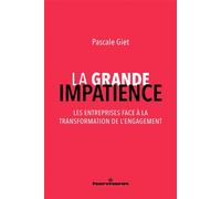 La grande impatience Les entreprises face à la transformation de l'engagement - Pascale Giet - Hermann - broché - Etude