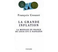 La Grande inflation François Crouzet (Auteur)
