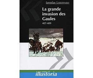 LA GRANDE INVASION DES GAULES. 407-409: 407-409.