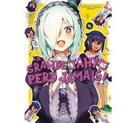 La grande Jahy ne perd jamais ! T05