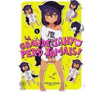 La grande Jahy ne perd jamais ! - Tome 01 Wakame Konbu (Auteur), Wakame Konbu (Illustration), Wakame Konbu (Scénario)