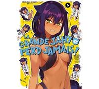 La grande Jahy ne perd jamais ! - Tome 04 Wakame Konbu (Auteur), Wakame Konbu (Illustration), Wakame Konbu (Scénario)