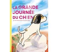 La grande journée du chien qui avait décidé d'être son propre maître