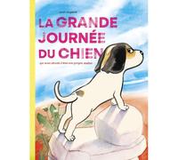 La grande journée du chien qui avait décidé d'être son propre maître - Anaïs Vaugelade - Ecole Des Loisirs - cartonné - Album jeunesse