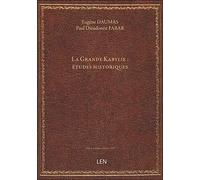 La Grande Kabylie : études historiques / par M. Daumas,... et M. Fabar,...