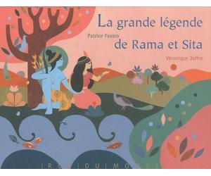 La grande légende de Rama et Sita by Patrice Favaro (2010-09-23)