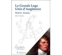 La Grande Loge Unie d'Angleterre - Michel L. Brodsky - Edimaf - broché - Livre
