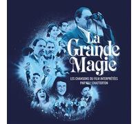 La Grande Magie - Les chansons du film interprétées par Feu! Chatterton
