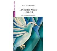 La Grande Magie Suivi De Sik-Sik