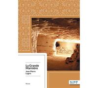 La Grande Marnière - Jean-Pierre Lugrin - Nombre 7 - broché - Roman