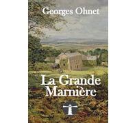 La Grande Marnière: Les batailles de la vie