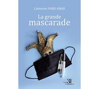 La grande mascarade