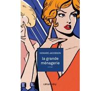 La Grande ménagerie - Howard Jacobson - Calmann-Levy - broché - Roman