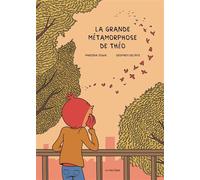 La grande métamorphose de Théo - Marzena Sowa - La Pasteque Eds De - broché - Bande dessinée