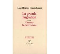 La Grande Migration. Vues sur la guerre civile