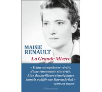 Maisie Renault – La Grande Misère – Une résistante catholique à Ravensbrück – Broché