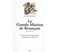 La grande mission de besançon Gaston Bordet (Auteur)