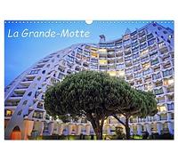 La Grande-Motte (Calendrier mural 2026 DIN A3 horizontal), CALVENDO calendrier mensuel