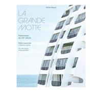 La Grande Motte - Patrimoine du XXe siècle - Gilles Ragot - El Viso - broché - Monographie