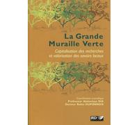 La grande muraille verte Capitalisation des recherches et valorisation des savoirs locaux. Avec cd-rom. - Abdoulaye Dia - Ird Eds - broché - Essai
