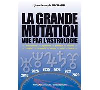 La Grande Mutation vue par l'astrologie