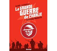 La Grande Guerre De Charlie Tome 7 - La Grande Mutinerie