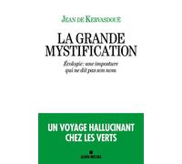 La Grande Mystification: Écologie : une imposture qui ne dit pas son nom