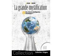La grande mystification - Tome 2 - Des forces intelligentes inconnues ? - Jean Sider - Jmg - broché - Essai