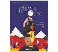 La Grande Nuit Des Ours - Sept Contes Autour Du Monde