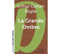 La Grande Ombre (grands caractères)