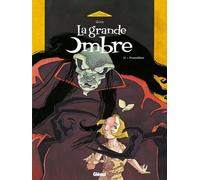 La Grande Ombre - Tome 02: Prométhée